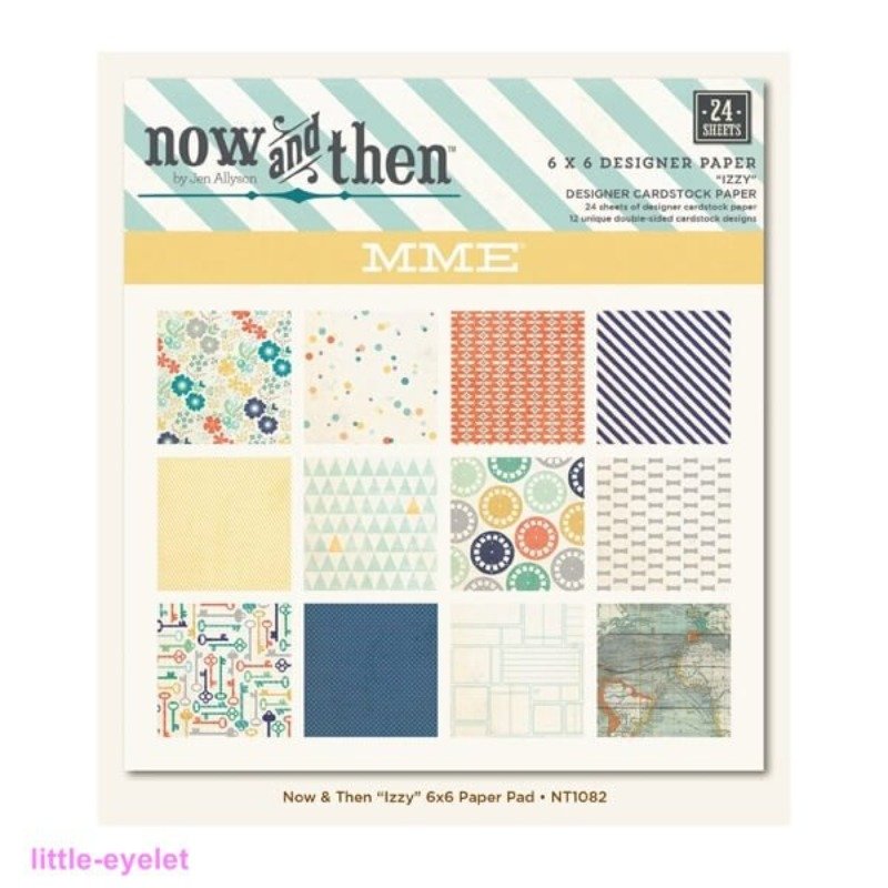 My Mind’s Eye – Now and Then [Izzy] – 6 x 6 Paper Pad 24 Blatt