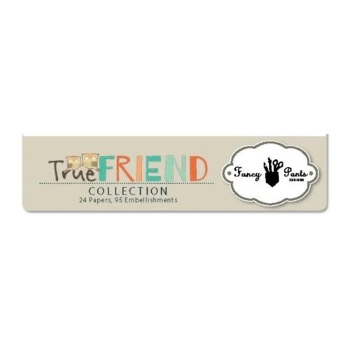 Fancy Pants Designs - True Friend